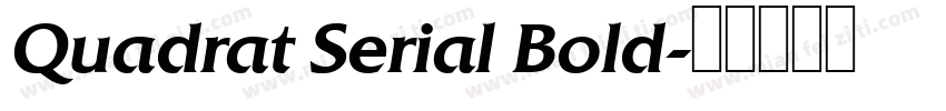 Quadrat Serial Bold字体转换